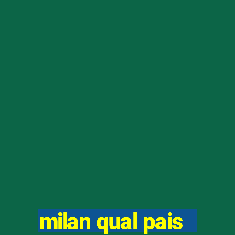 milan qual pais